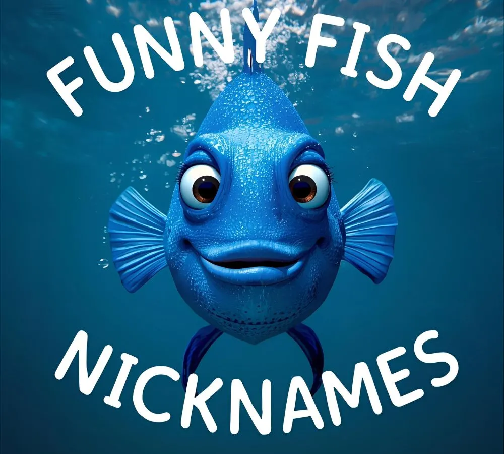Funny Fish Nicknames