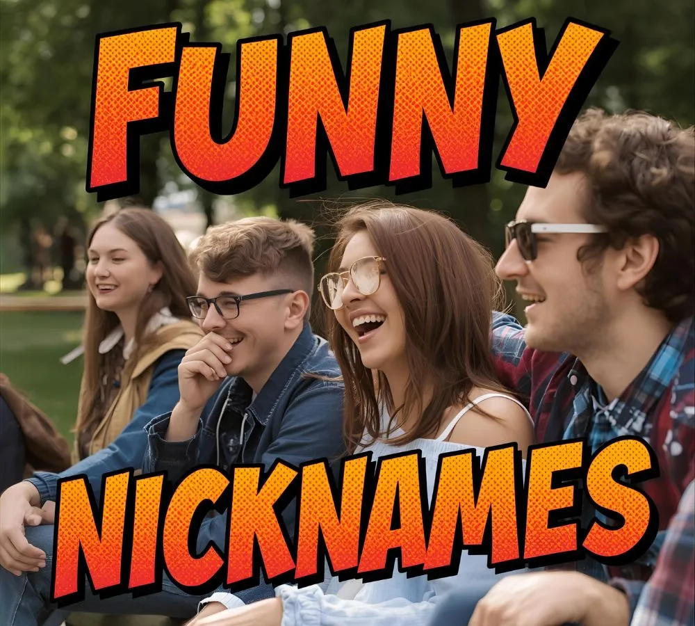 Funny Nicknames