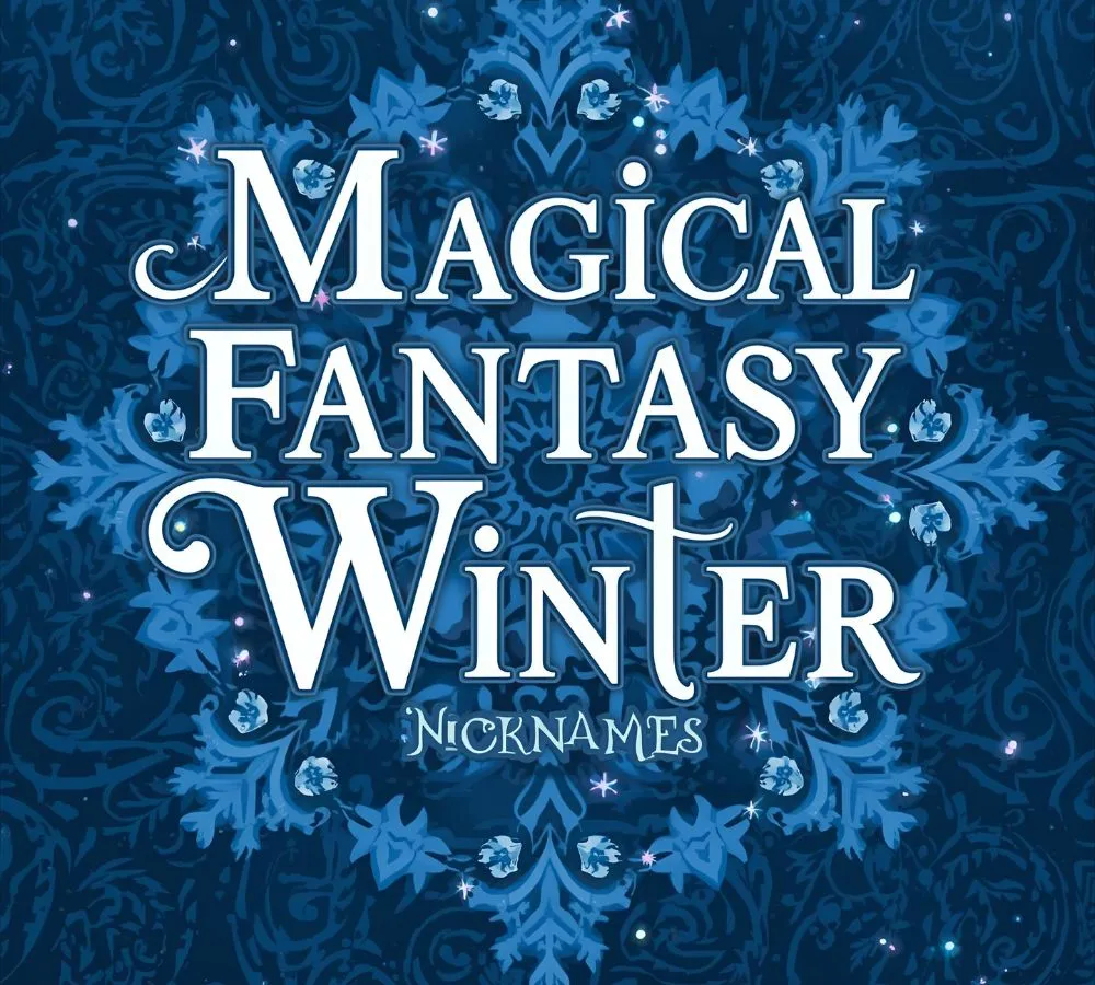 Magical & Fantasy Winter Nicknames