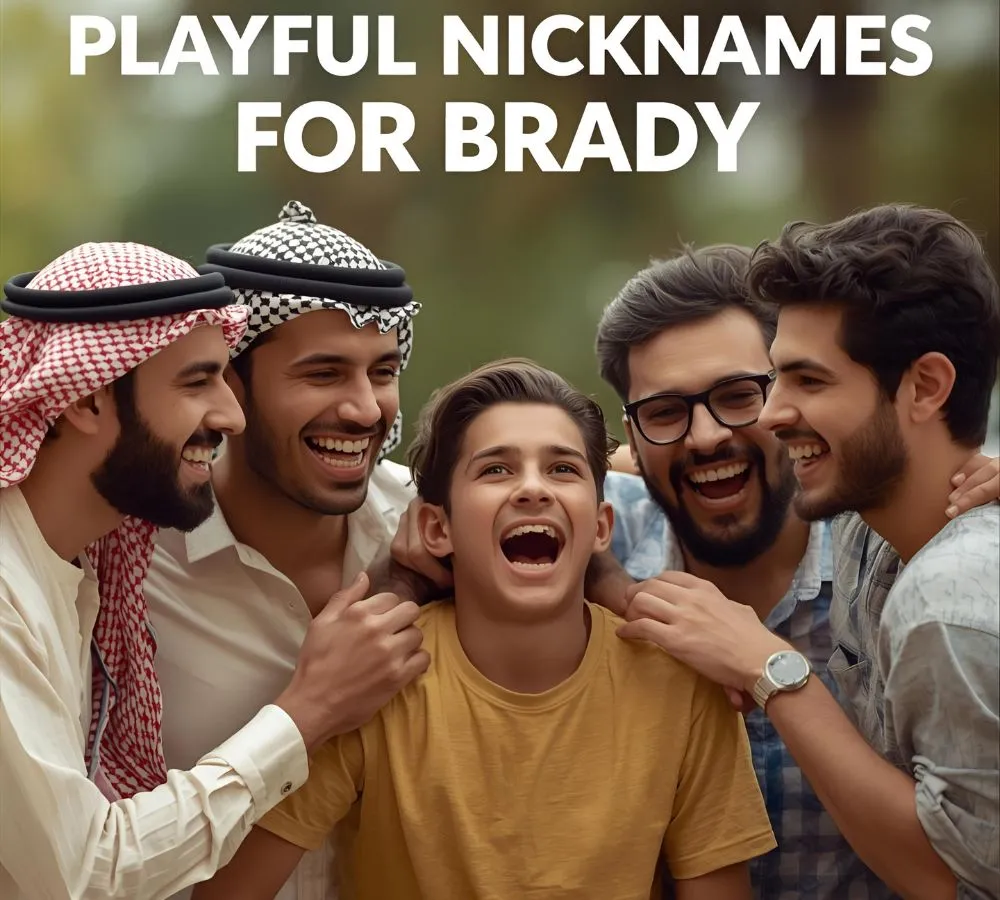 Playful Nicknames for Brady