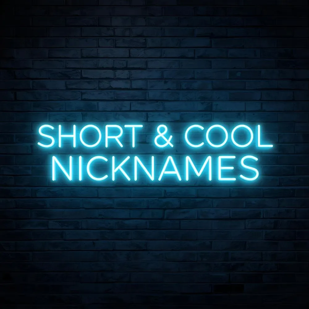 Short & Cool Nicknames