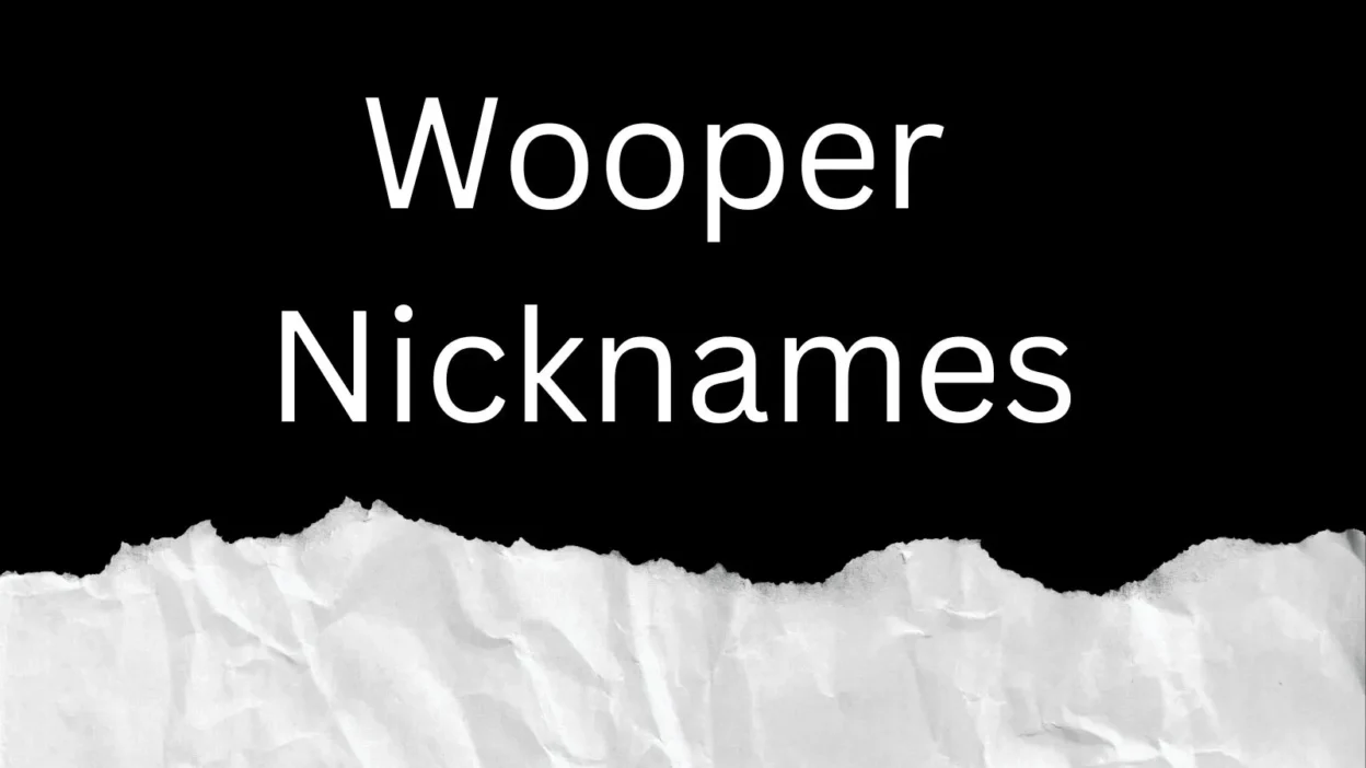 Wooper Nicknames