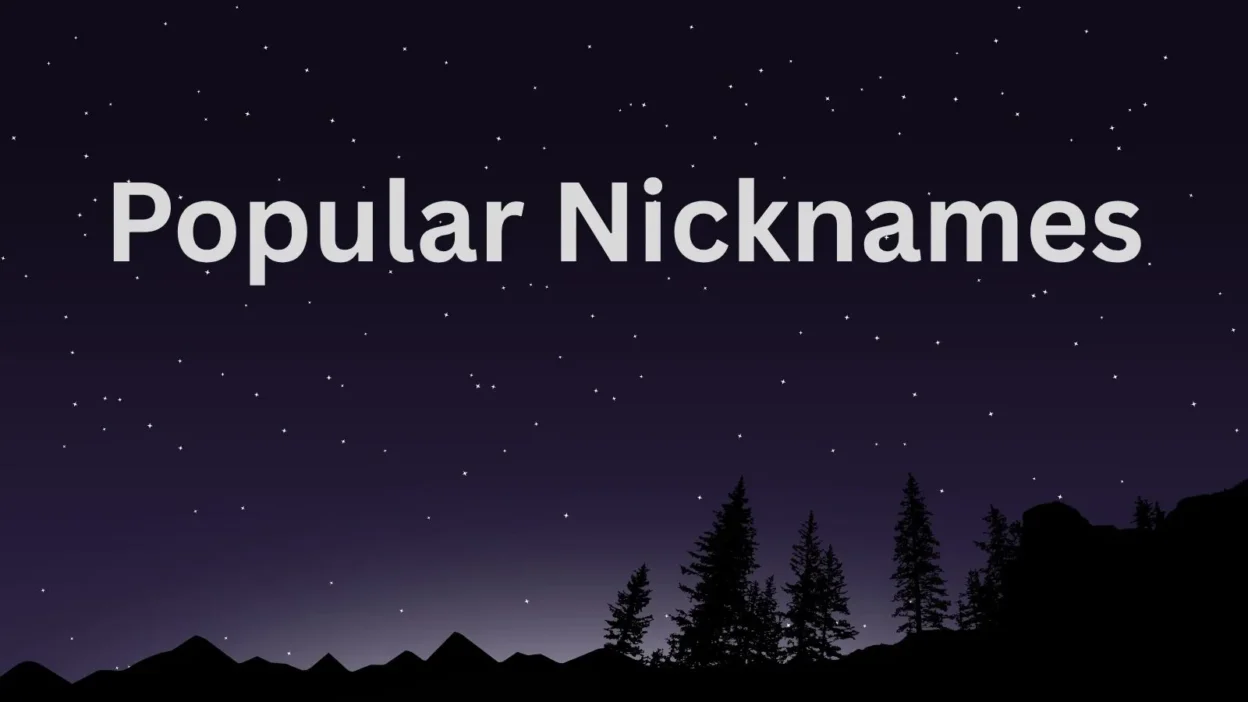 Popular Nicknames