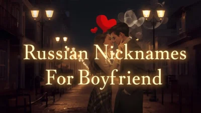 Russian Nicknames For Boyfriend
