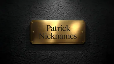 Patrick Nicknames
