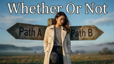 Whether Or Not